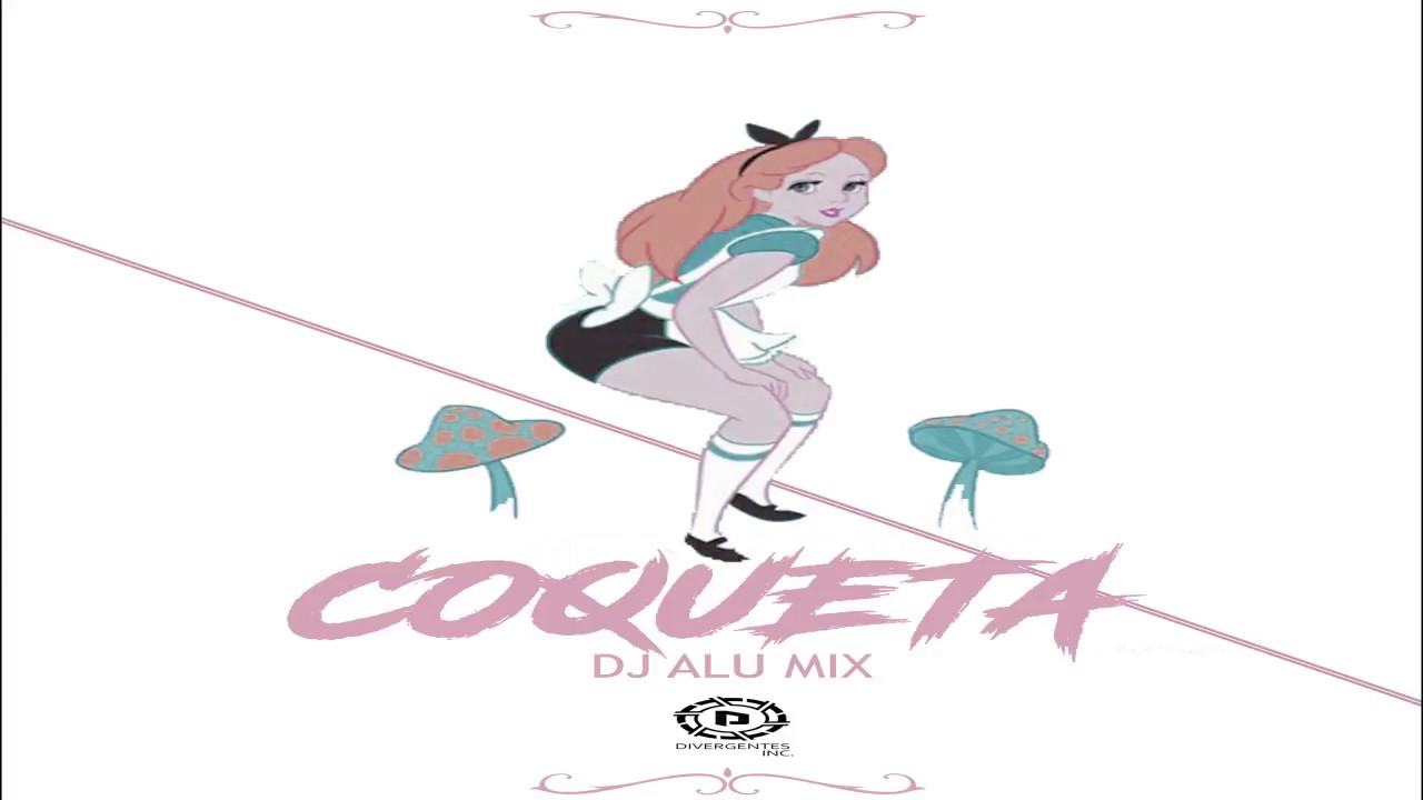 Dj Alu Mix - Coqueta Perreo 2K18