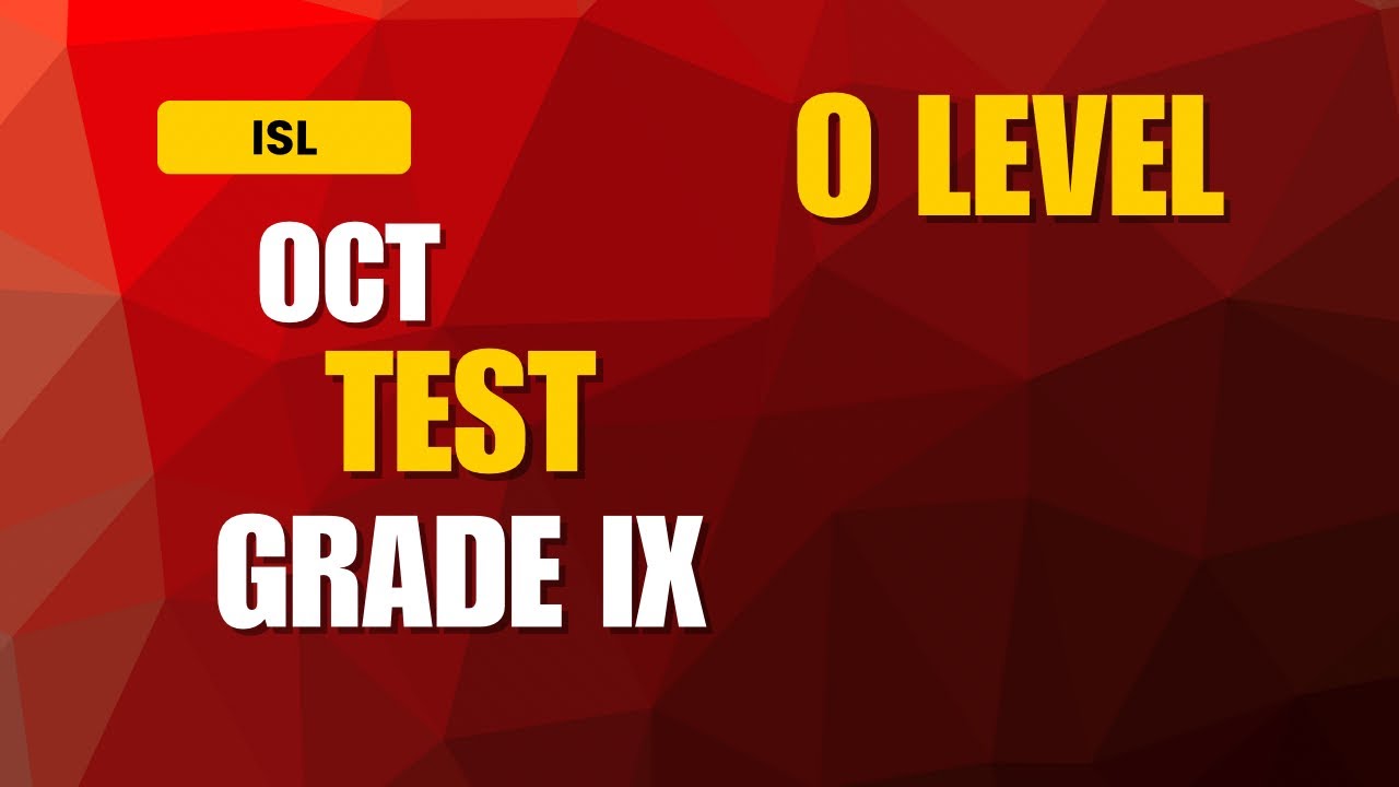 GRADE IX OCT TEST | SOLVED