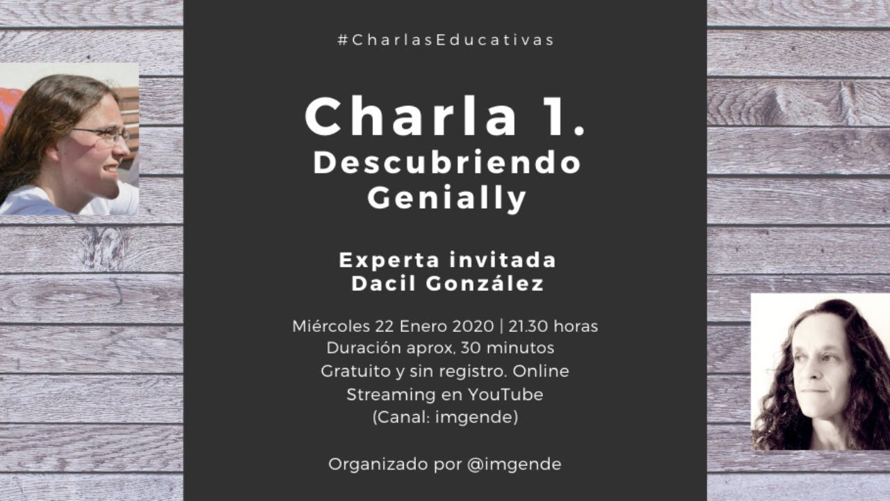 #CharlasEducativas (1): Descubriendo Genially con Dácil González