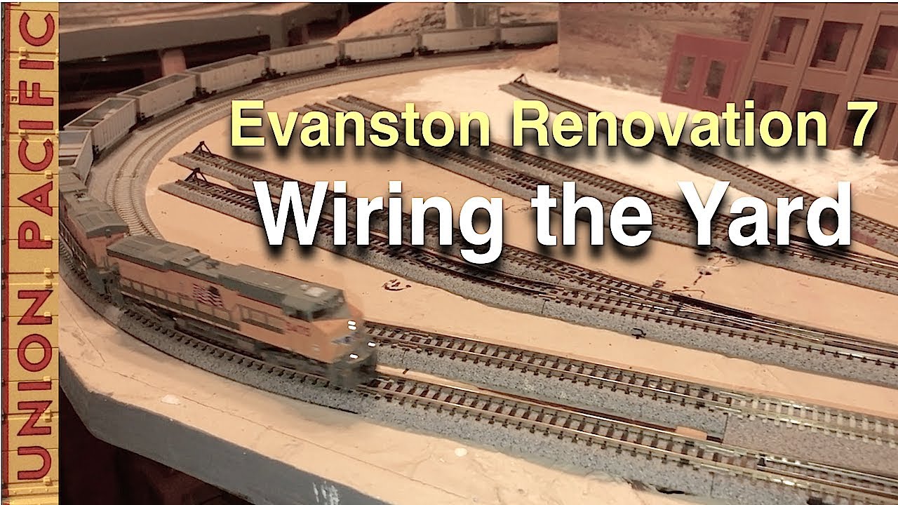 Evanston Renovation 7 - Wiring the Yard on my N-Scale Model Railroad