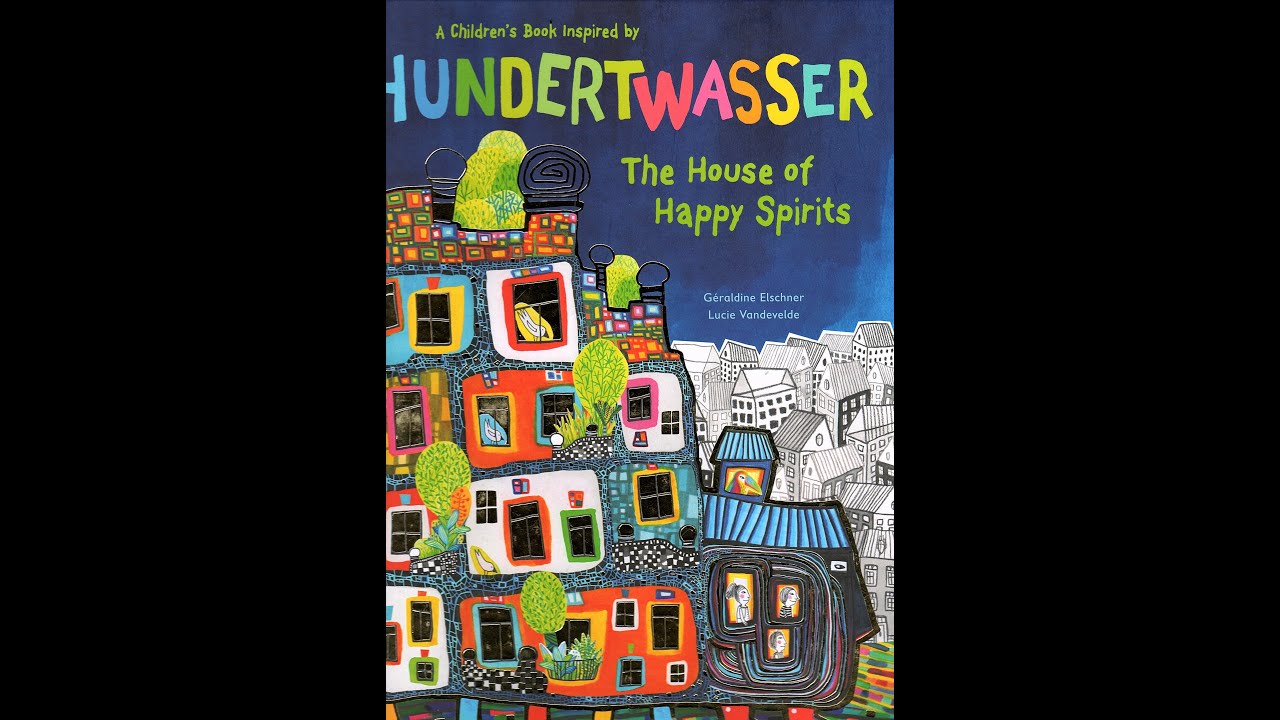 Hundertwasser The House of Happy Spirits