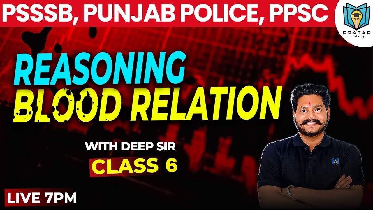 Blood Relation for Chandigarh Police | Reasoning by Deep Sir Class 6 | Pratap Academy