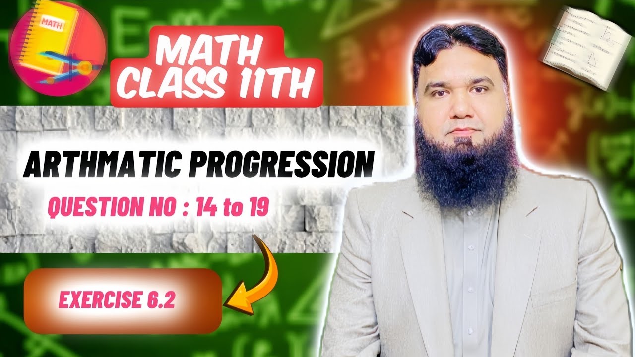 Math Class 11 Exercise 6.2  Q14 to Q19 | Arithmetic Progression | Sir Sohail Shehzad | Ex 6.2 Q17