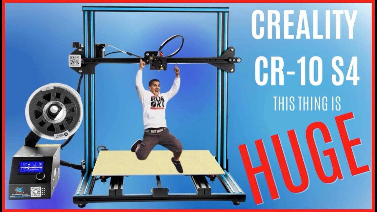 Creality CR-10 S4 | Let's Build, Upgrade, Discuss | IT'S HUGE!
