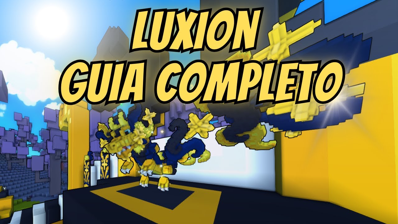 Como farmar o Novo Luxion? Guia completo