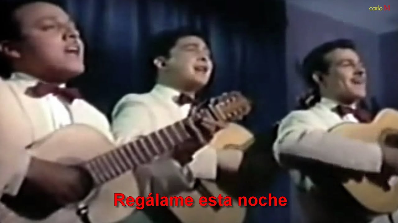 REGALAME ESTA NOCHE (con letra) Los Tres Caballeros