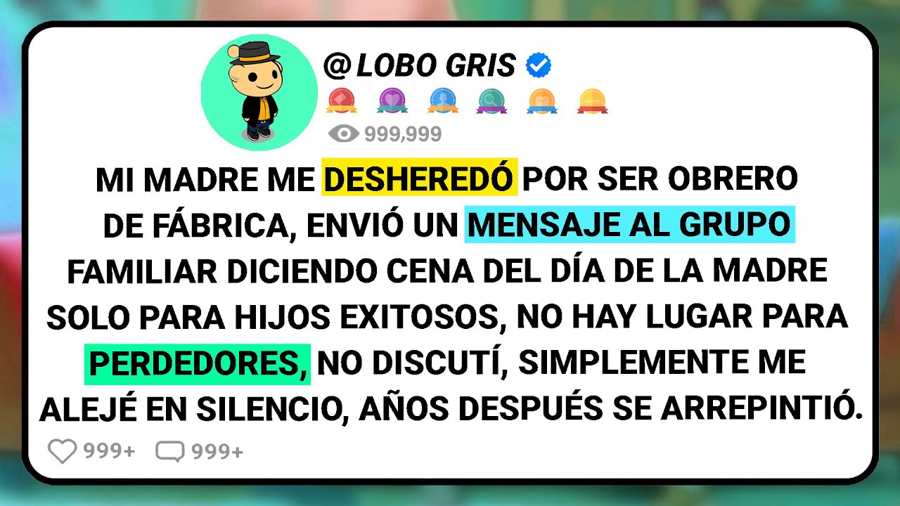 Mi Madre Me Desheredó Por Ser Obrero De Fábrica, Envió Un Mensaje Al Grupo Familiar Diciendo Cena...