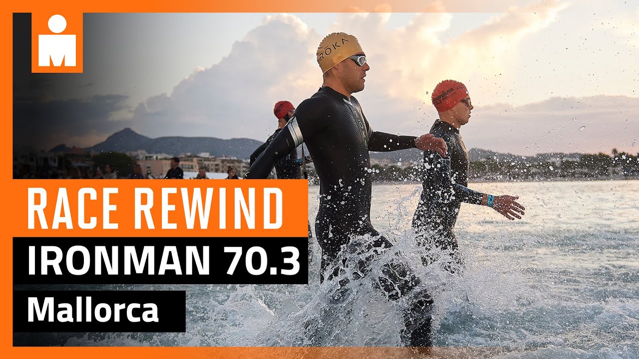 2023 Zafiro IRONMAN 70.3 Alc&uacute;dia-Mallorca | Race Rewind