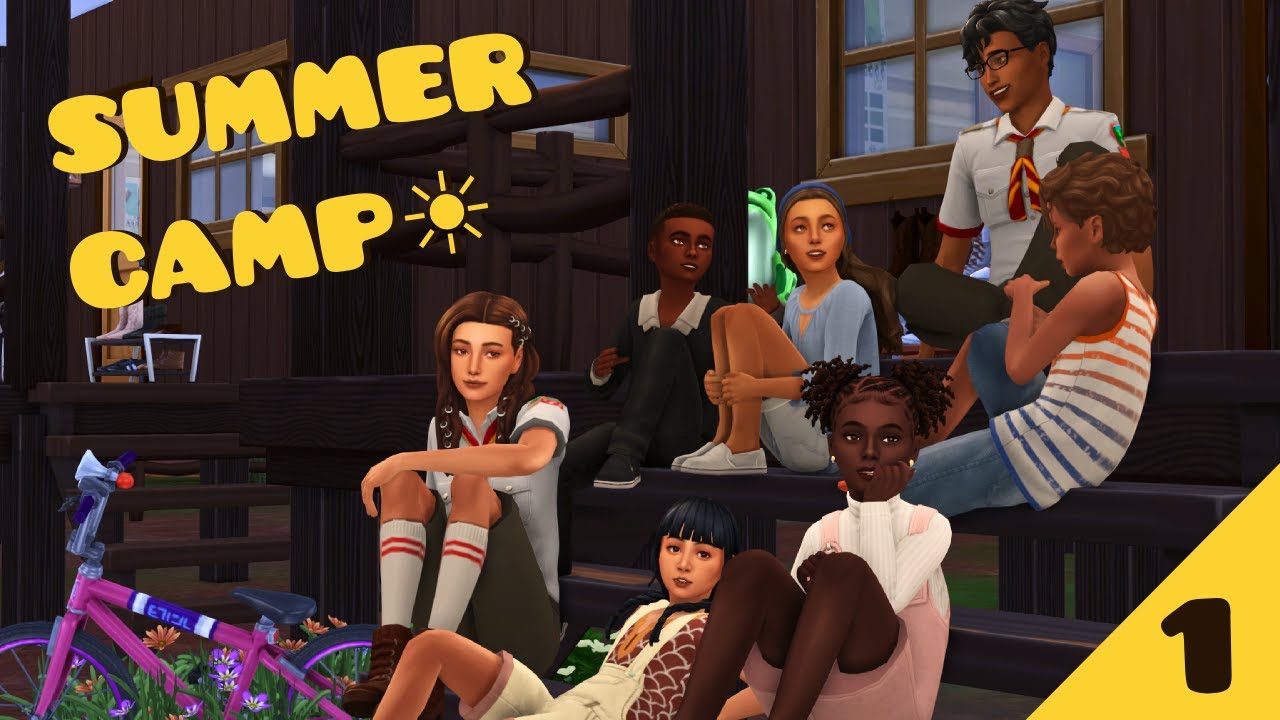 WELCOME CAMPERS! (CAMP YELLOWBARK) || SUMMER CAMP☀️ EP. 1 || *NEW* Sims 4 Let's Play