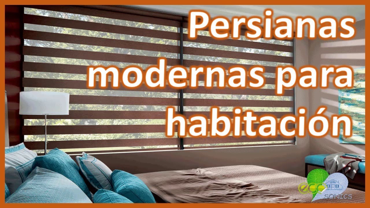 Como elegir la persiana para las habitaciones, persianas modernas y decorativas para interiores