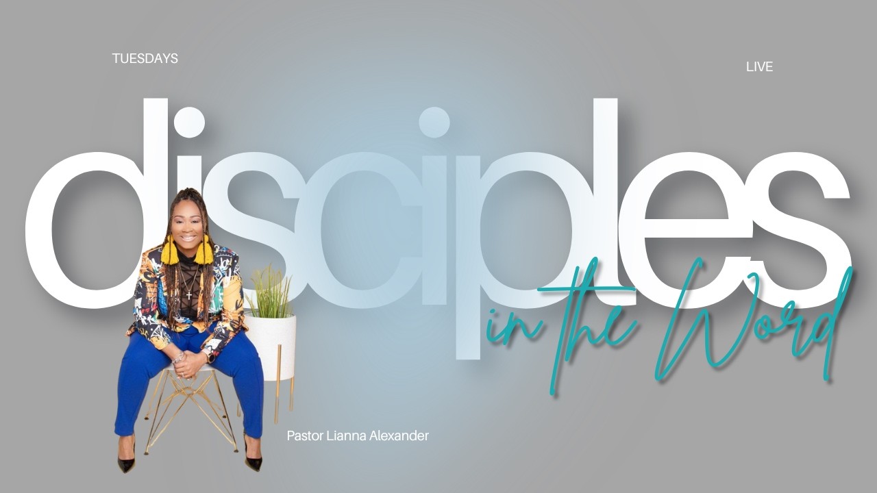 Disciples in the Word Live Bible Study