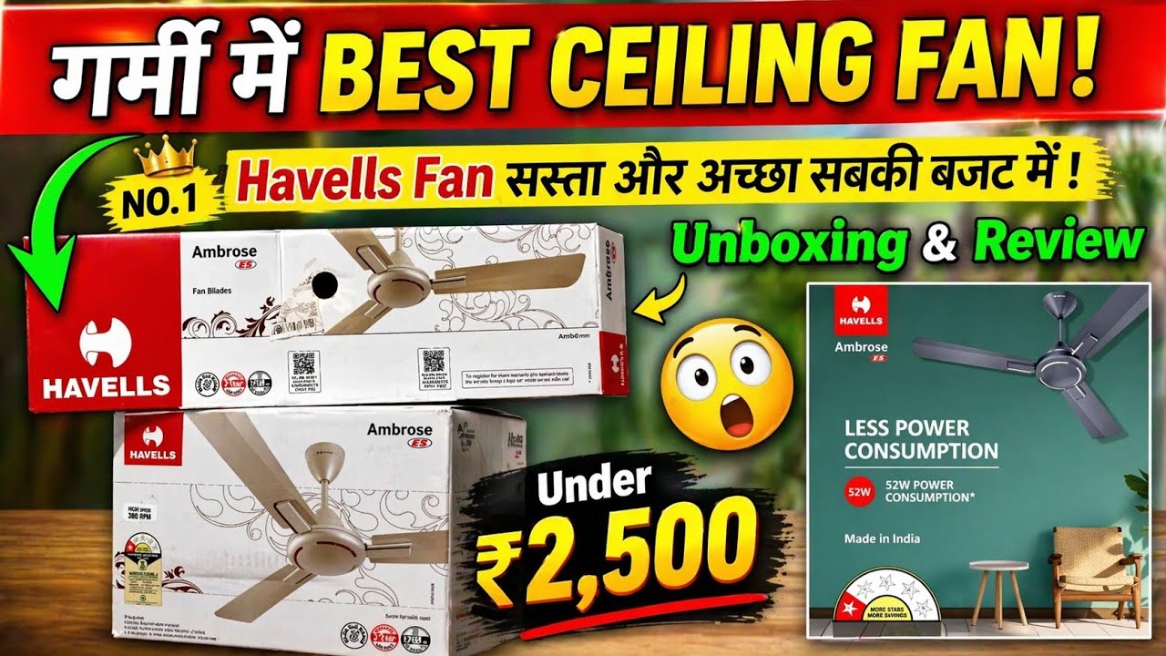 Havells Ambrose 1200mm Ceiling FAN Unboxing and review|गर्मी के लिए सबसे बेस्ट पंखा| only 2299₹ में
