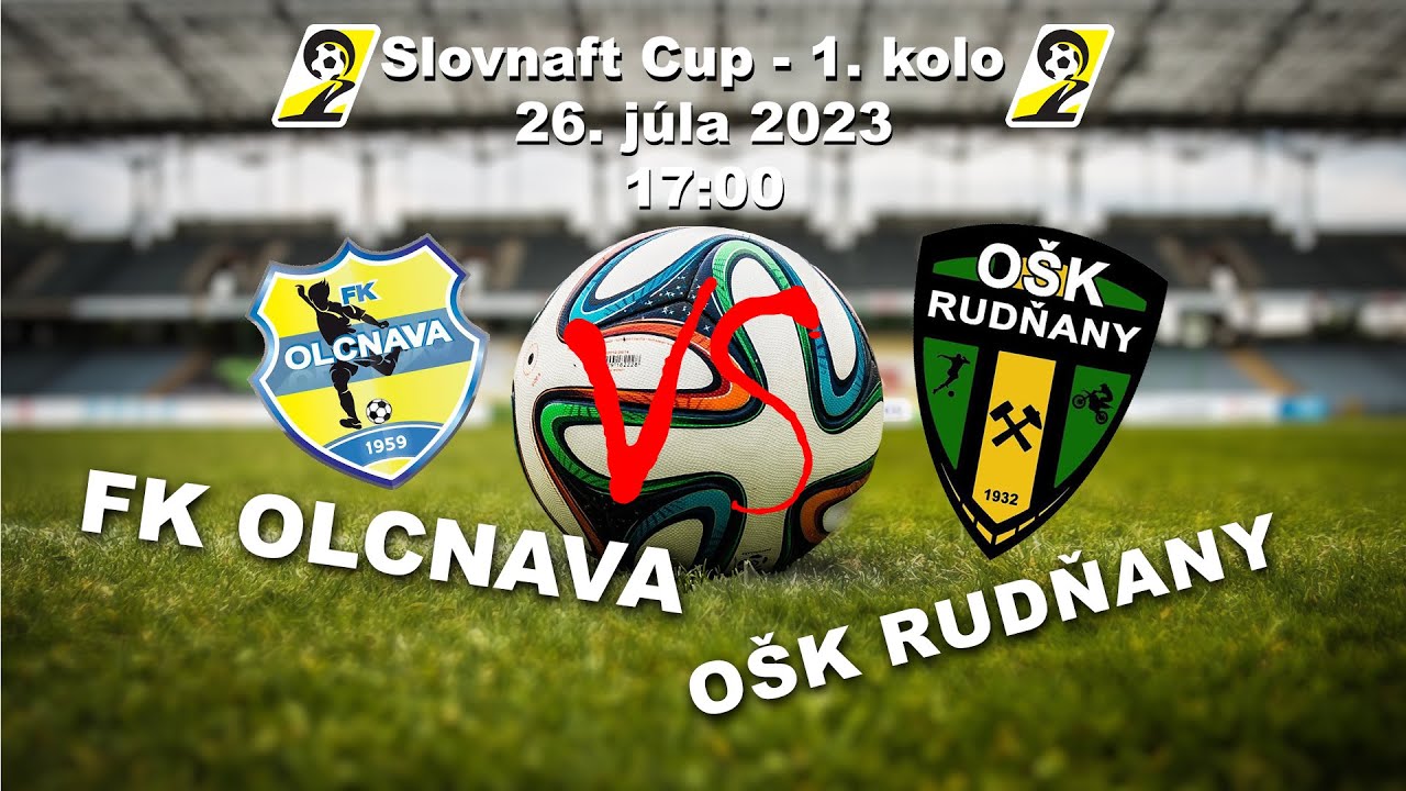 FK Olcnava - OŠK Rudňany (0:1) (Slovnaft Cup - 1. kolo)