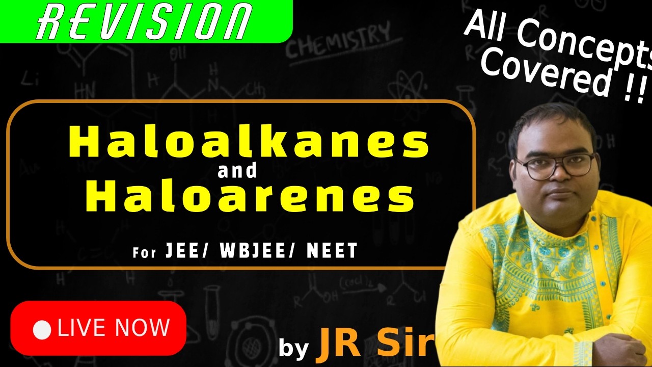 Haloalkanes and Haloarenes (One Shot Revision in Bengali) | JEE, WBJEE, NEET | Chemistry
