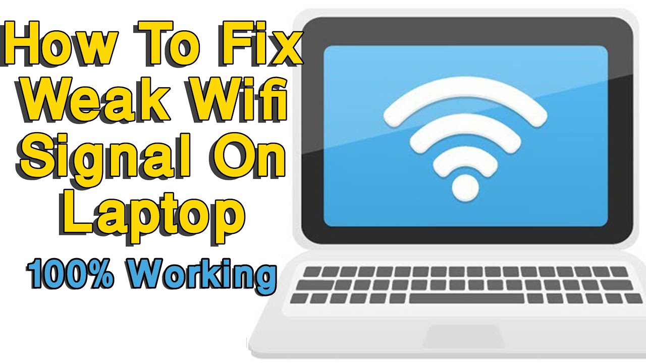 How to Fix Weak WIFI Signal on Laptop 2023