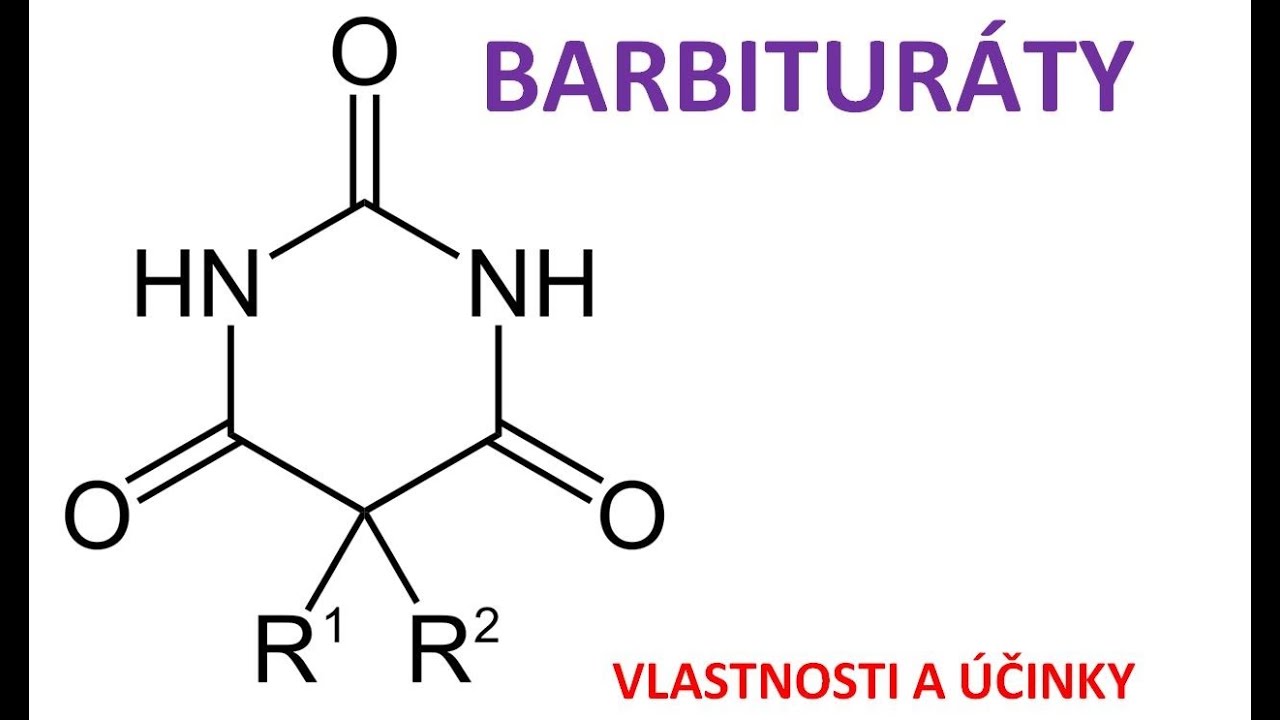 Barbitur&aacute;ty    vlastnosti, &uacute;činky a než&aacute;douc&iacute; &uacute;činky