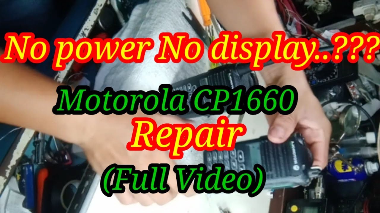No Power | No Display?? | Motorola CP1660 REPAIR | FULL VIDEO