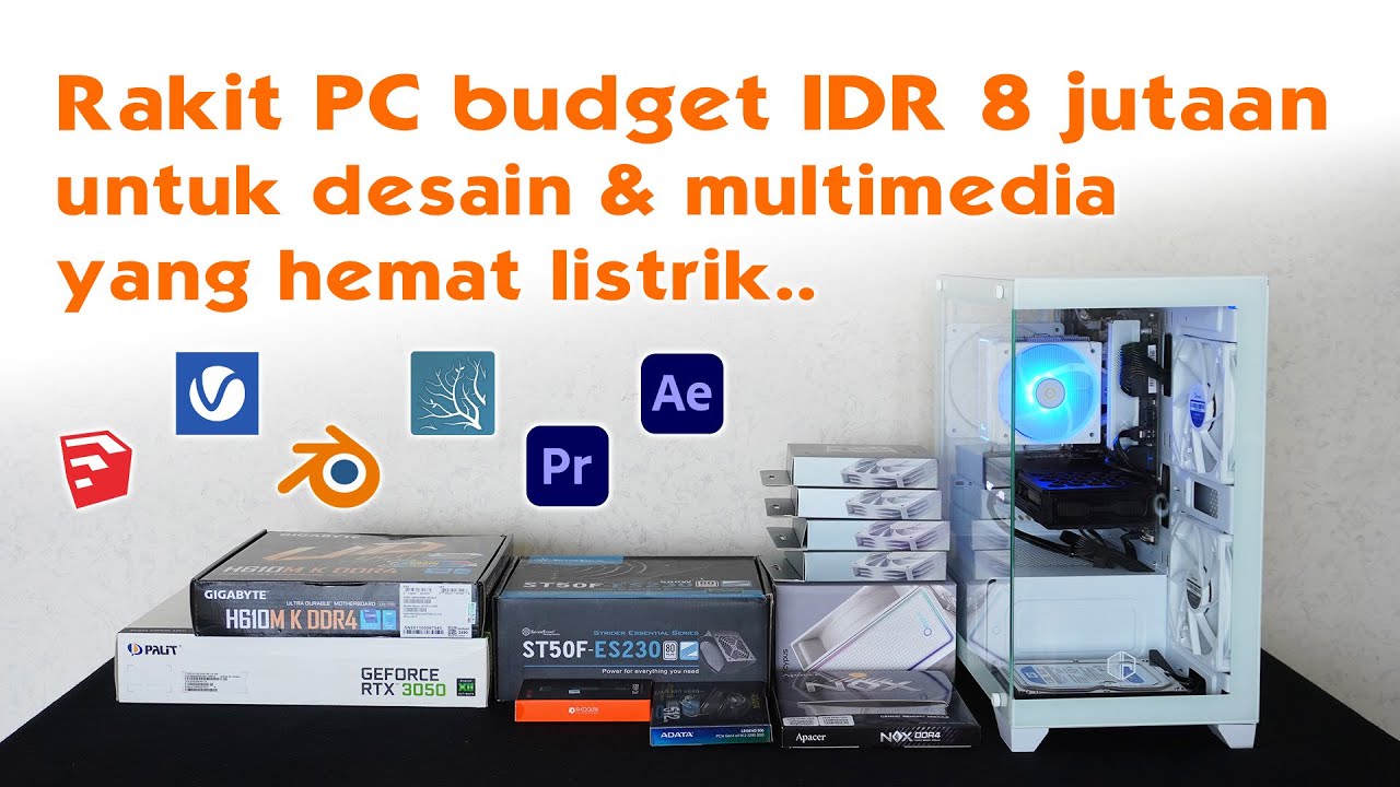 Rakit PC untuk desain arsitektur, 3D, dan multimedia - budget 8 jutaan