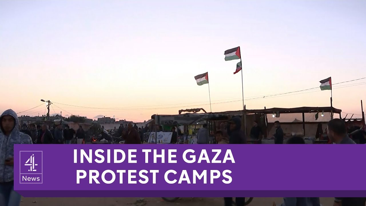 Inside the Gaza border protest camps