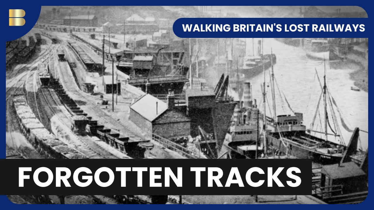 Britain's Forgotten Railway - Walking Britain's Lost Railways