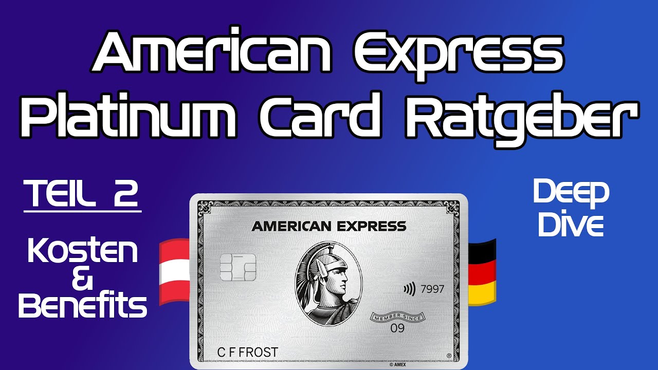 Amex Platinum Card Guide – Teil 2: Kosten & Benefits (Deep Dive) [Update 2025 verlinkt]