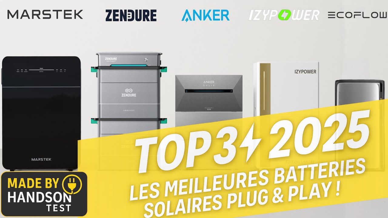 Mon TOP 3 des Batteries Solaires Plug & Play en 2025 ⚡ Zendure, Marstek & IzyPower