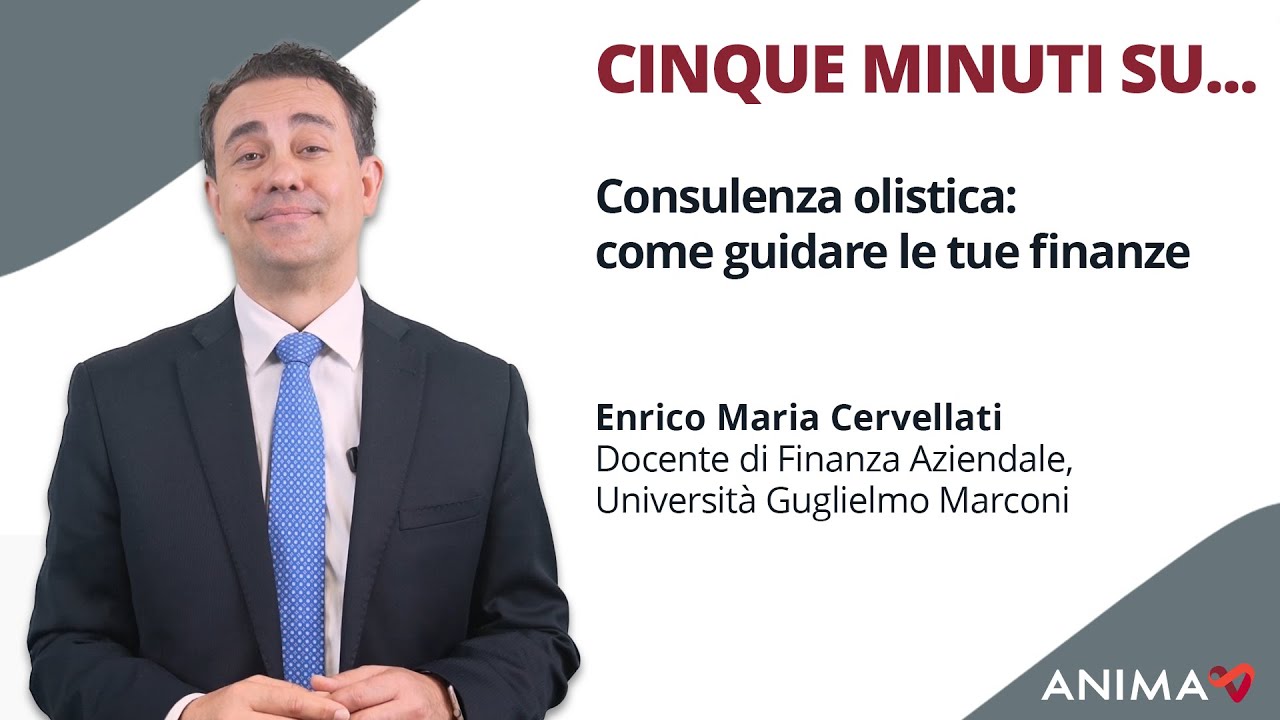 Consulenza olistica: come guidare le tue finanze
