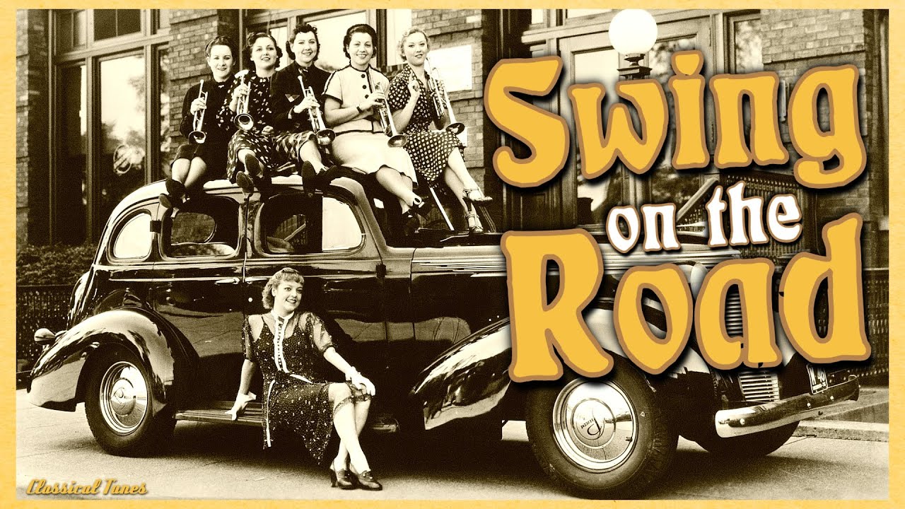 Качели на дороге | Плейлист великих биг-бэндов | Swing On The Road | Great Big Bands Playlist