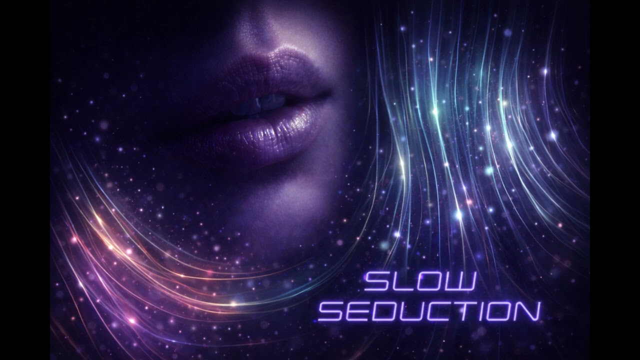 Slow Seduction 🫁 Deep Sensual Trance