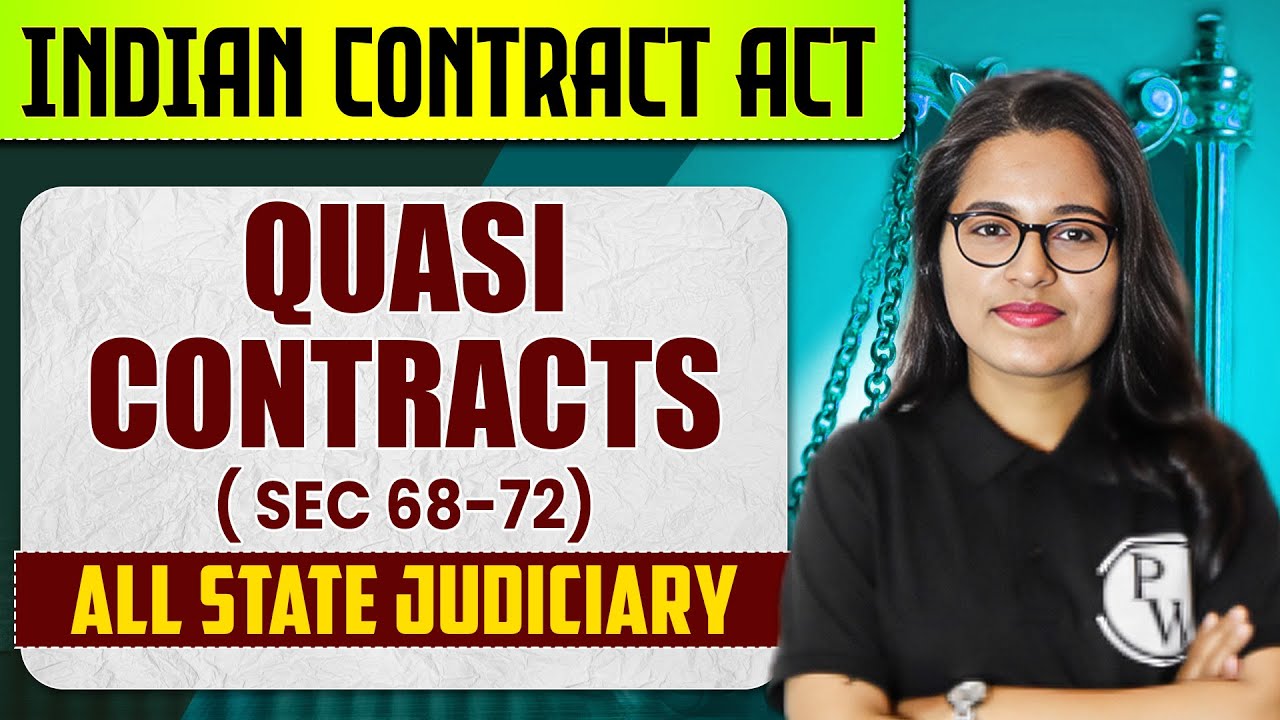 Quasi Contract in Indian Contract Act 1872 | ICA Section 68-72 | Judiciary By PW