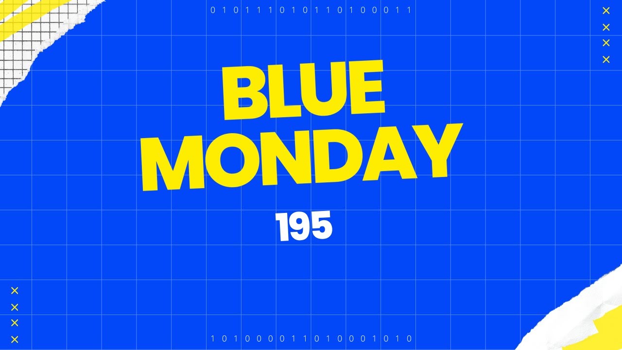 Blue Monday 195- ARUSHA