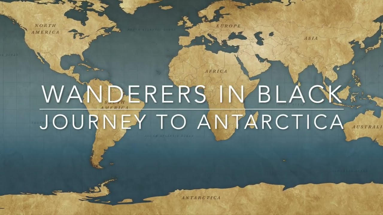 Wanderers in Black- Journey to Antarctica! (Teaser)