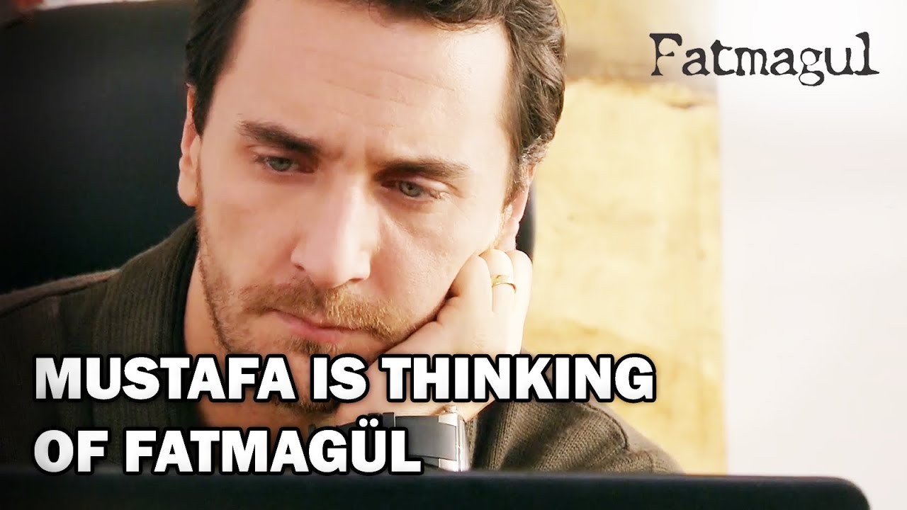 Fatmagul - Looking at Mustafa Fatmagul's Photos - Section 62