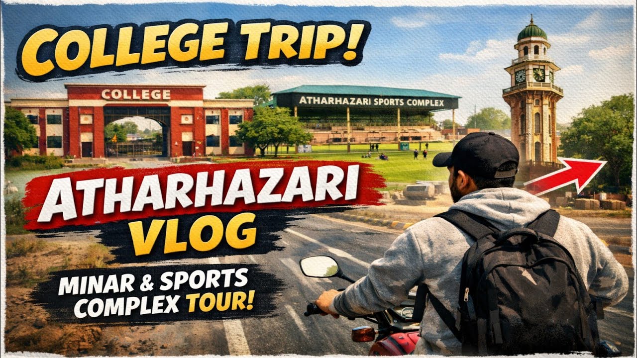 College Ka Safar | Atharhazari Minar & Sports Complex | Bike Vlog 2026