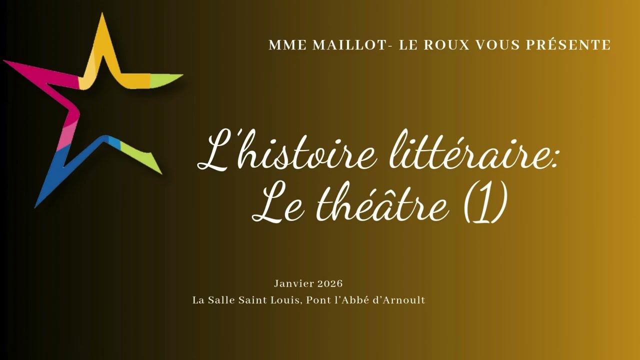 Histoire littéraire: Le théâtre (1)