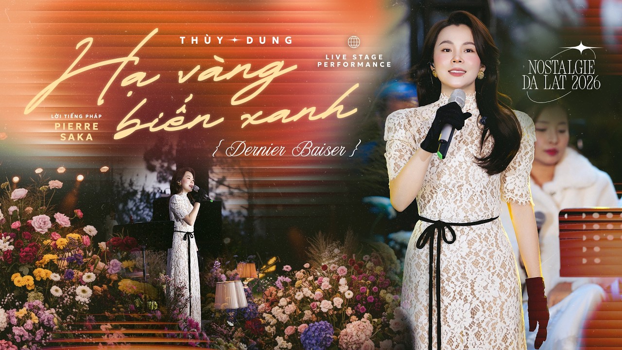 Hạ Vàng Biển Xanh (Derniers Baisers) - Thùy Dung | Live Performance