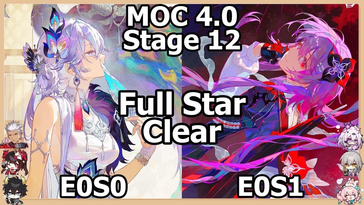 HSR 4.0 Memory of Chaos 12 MOC Cyber Mystery Full Star Clear E0S0 Yao Guang & E0S1 Evernight
