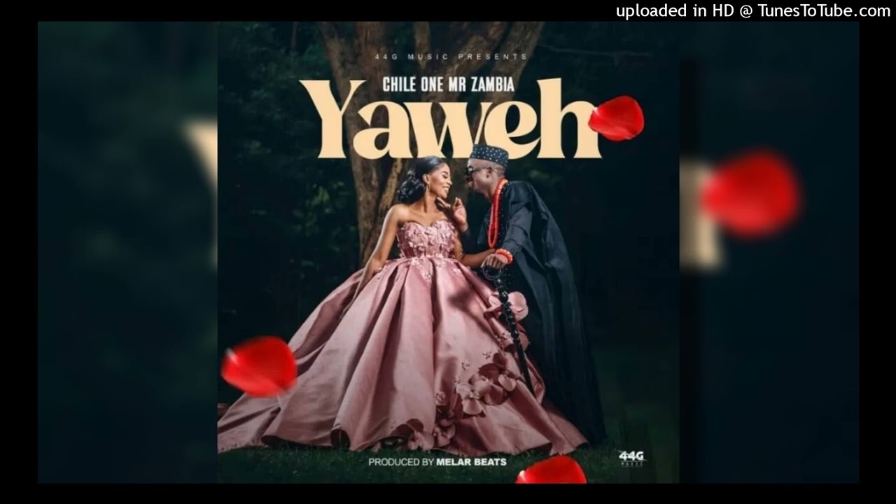 Yaweh - Chile One MrZambia (Official Music)