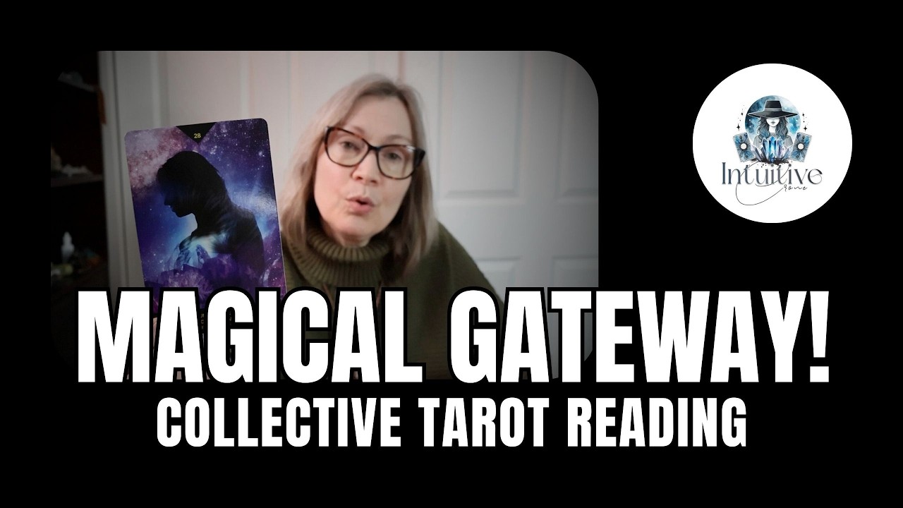 MAGICAL GATEWAY! COLLECTIVE TAROT READING #collectivetarotreading #collectivetarot #collectiveread