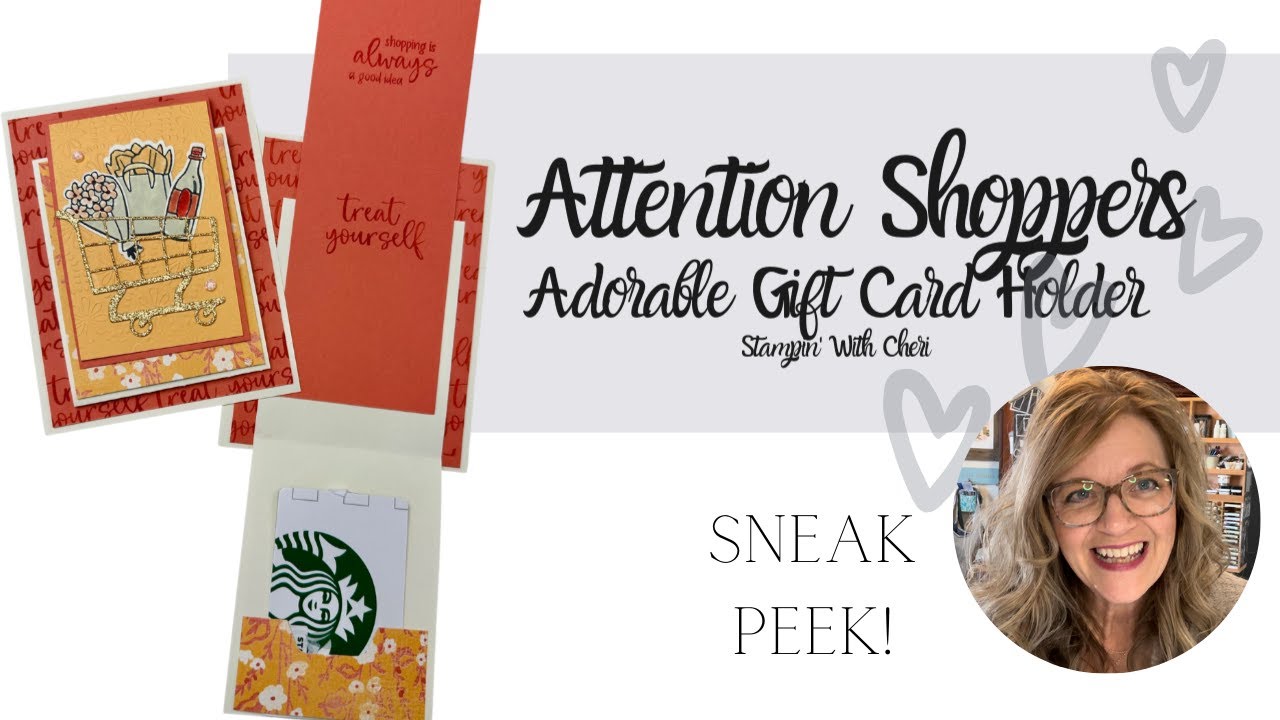 Attention Shoppers! Adorable Gift Card Holder W/ Stampin Up Sneak Peek
