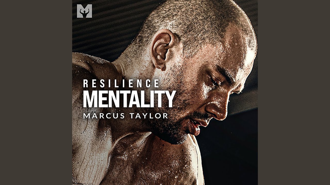 Resilience Mentality (Motivational Speech)
