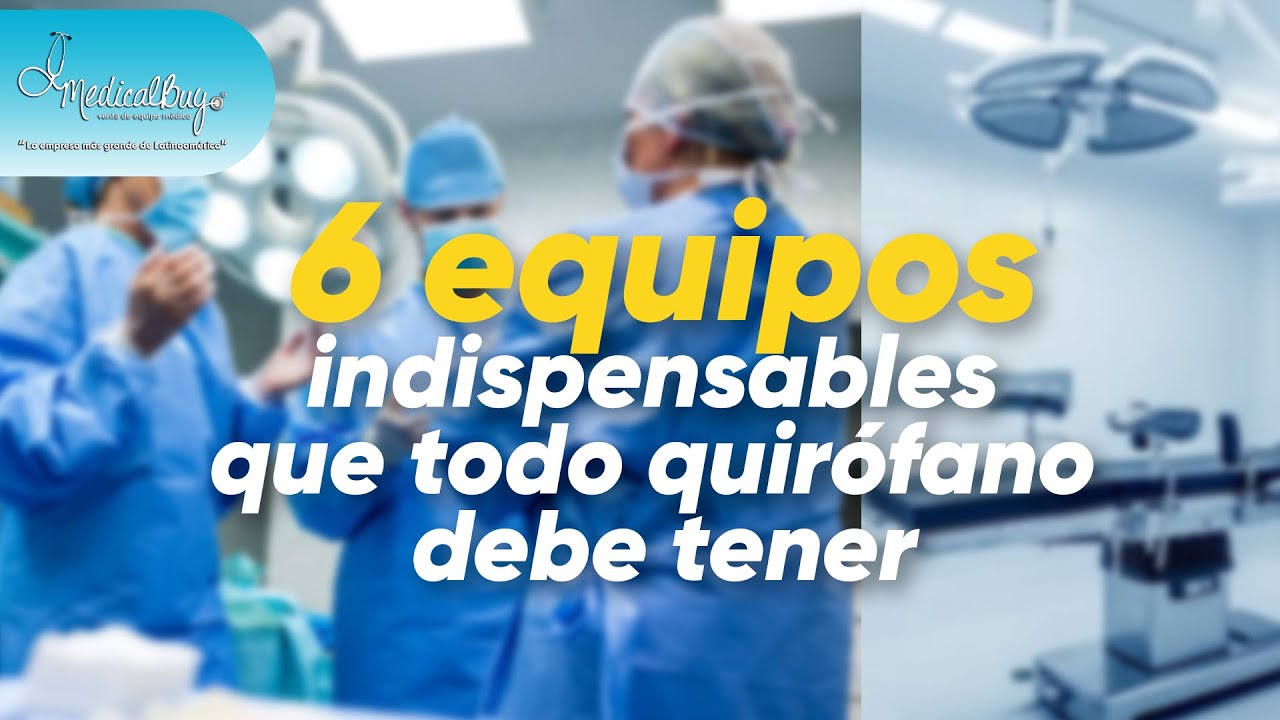 🏥💥 &iexcl;Los 6 equipos INDISPENSABLES de MedicalBuy que todo QUIR&Oacute;FANO debe tener! 🩺✨