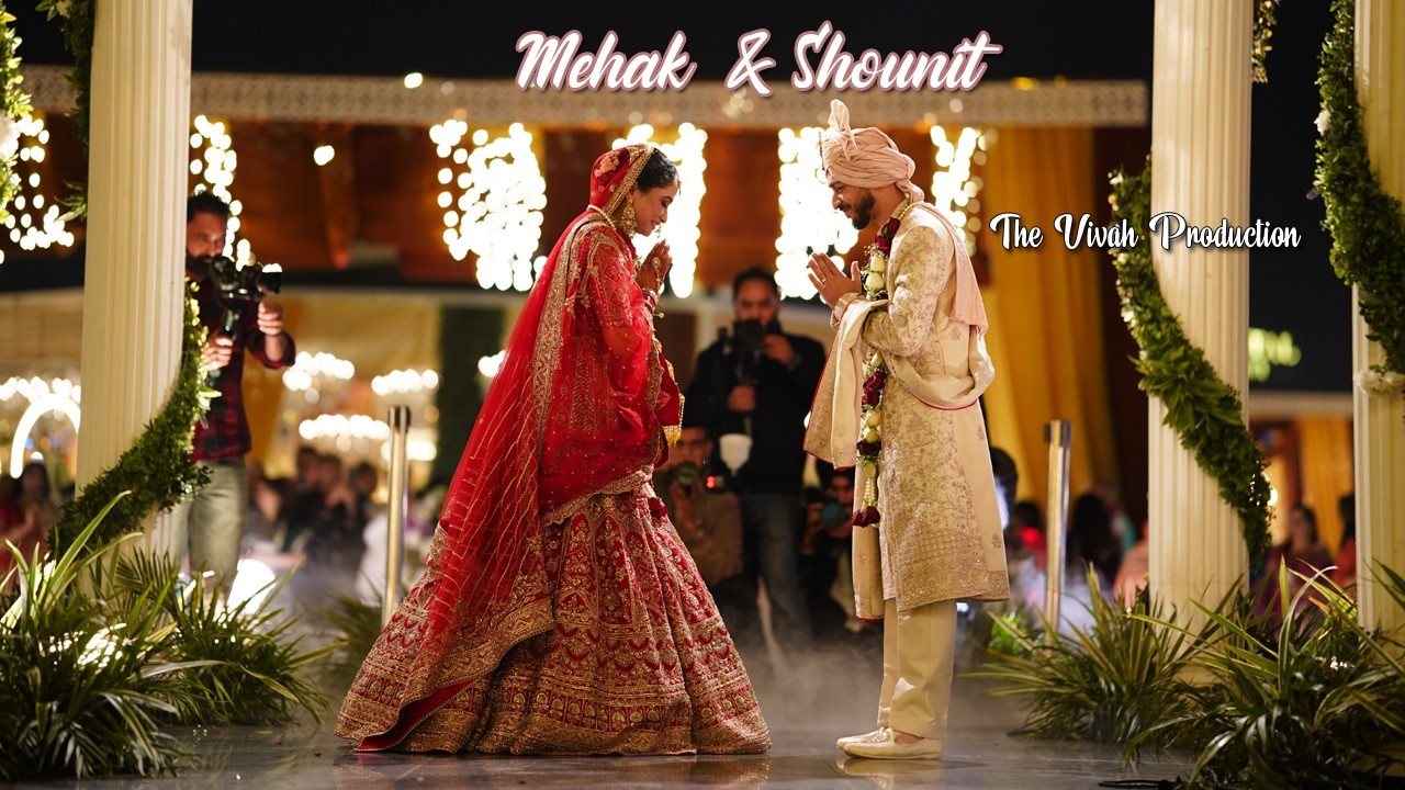 MEHAK & SHOUNIT   THE VIVAH PRODUCTION  CENEMATIC