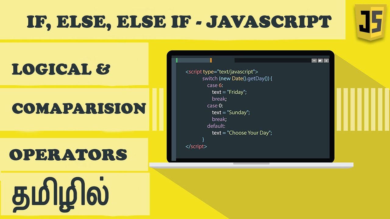 javascript in tamil lesson 4 | if else in javascript | conditional operators in javascript in tamil
