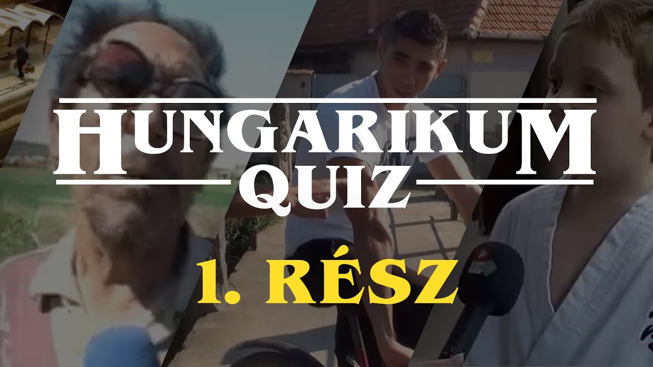 Hungarikum Quiz | Part 1 (MAGYAR TRASH VIDEO KV&Iacute;Z)