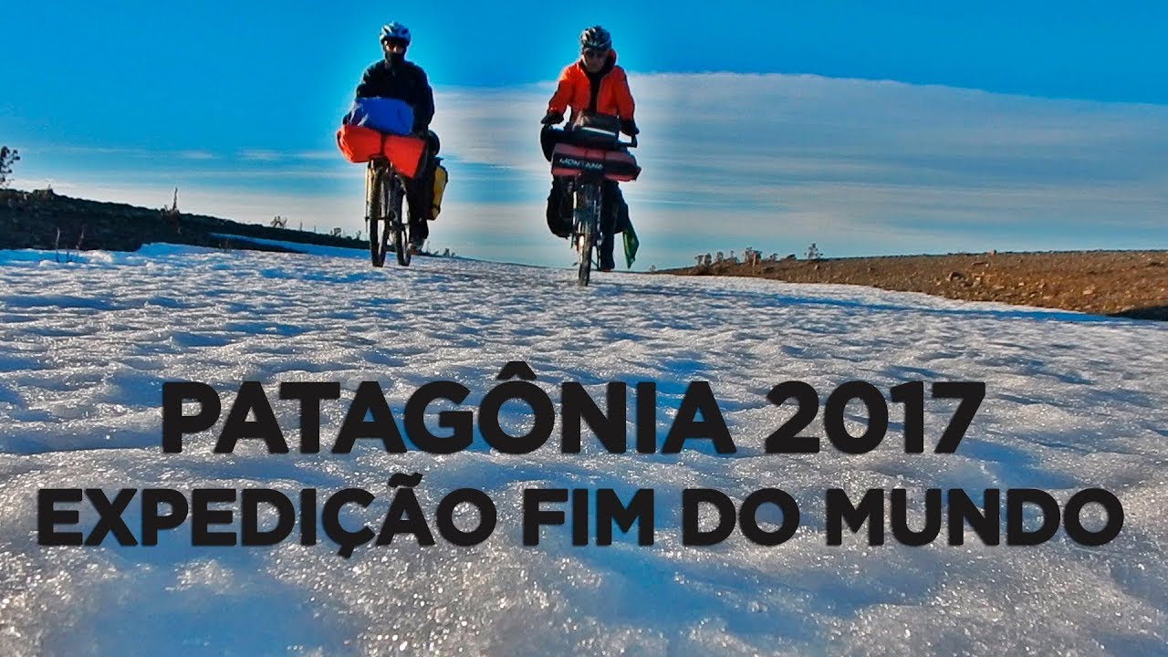 Cicloturismo - EXPEDIÇÃO FIM DO MUNDO - Patagônia Inverno 2017 ( Cicloturita )