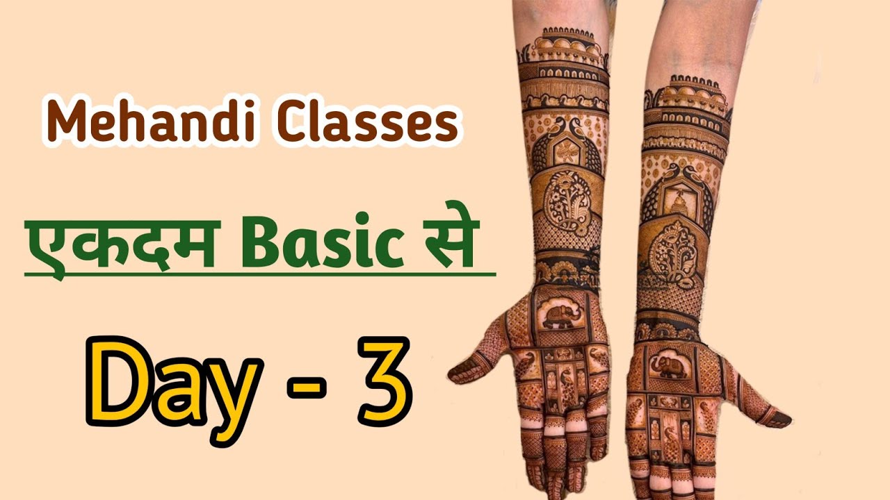 मेहंदी क्लासेस  Day - 3 /  एकदम बेसिक से एडवांस तक @MehandibyVaishnavi 