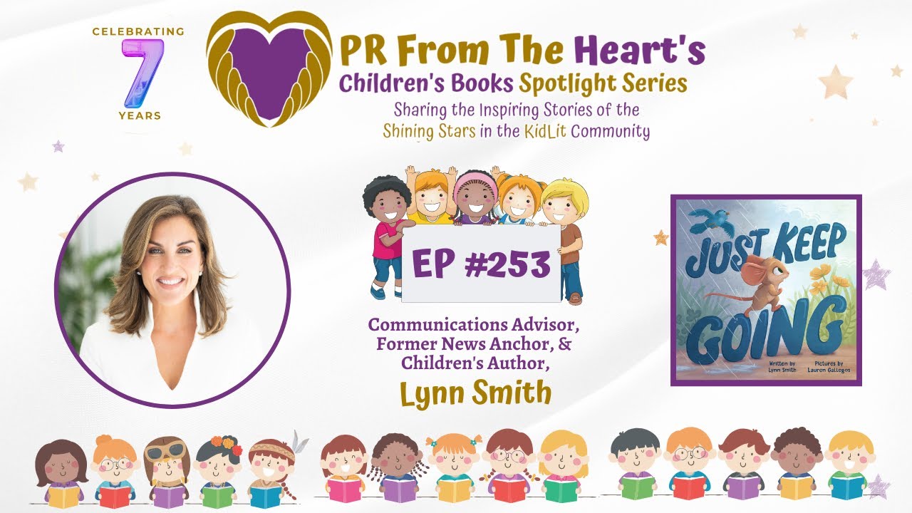 Children’s Books Spotlight Series Ep. #253: Lynn Smith | Just Keep Going