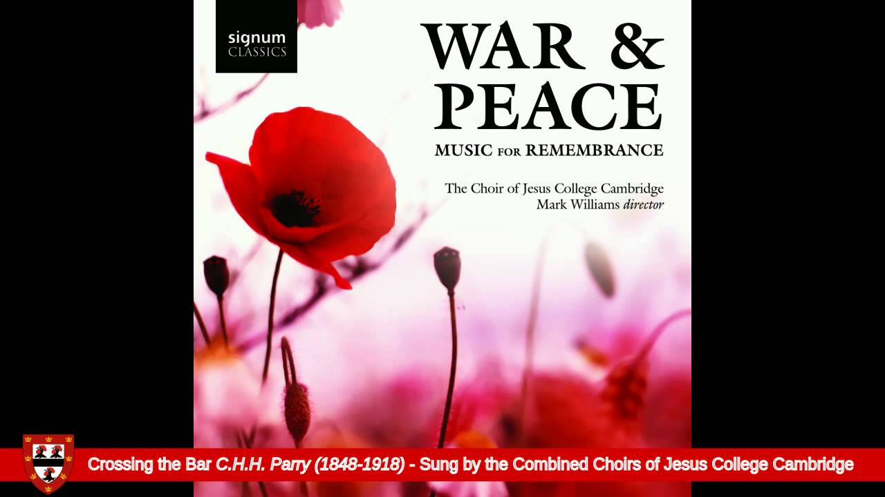 Jesus College Choir sings Crossing the Bar - C.H.H. Parry (1848-1918)