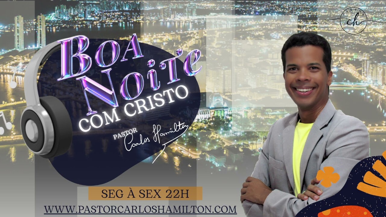 Boa Noite com Cristo | Pr. Carlos Hamilton 09.02.2026